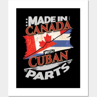 Made In Canada With Cuban Parts - Gift for Cuban From Cuba Posters and Art